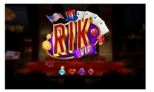Khám phá game bài RIKVIP huyền thoại